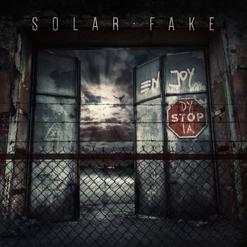 Solar Fake - «Enjoy Dystopia» (Album)