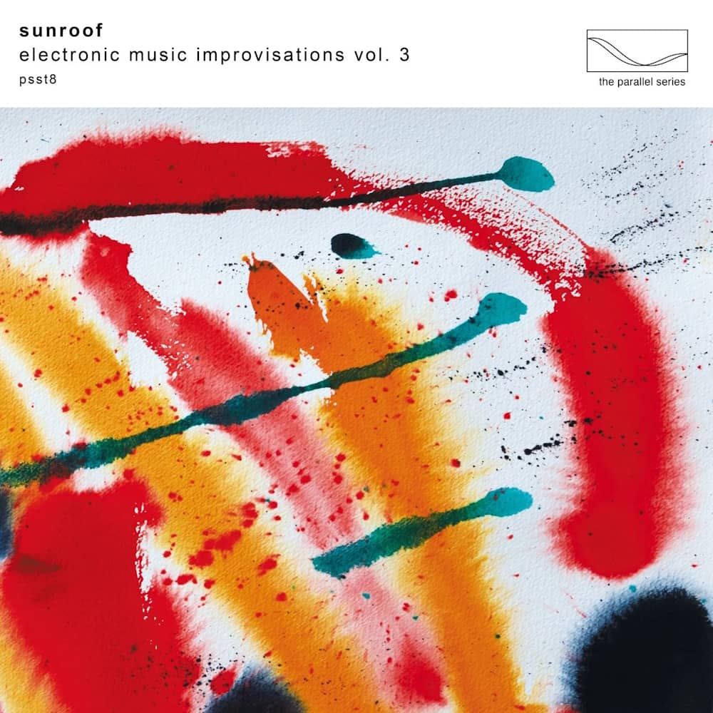 Sunroof - «Electronic Music Improvisations Vol. 3» (Album)