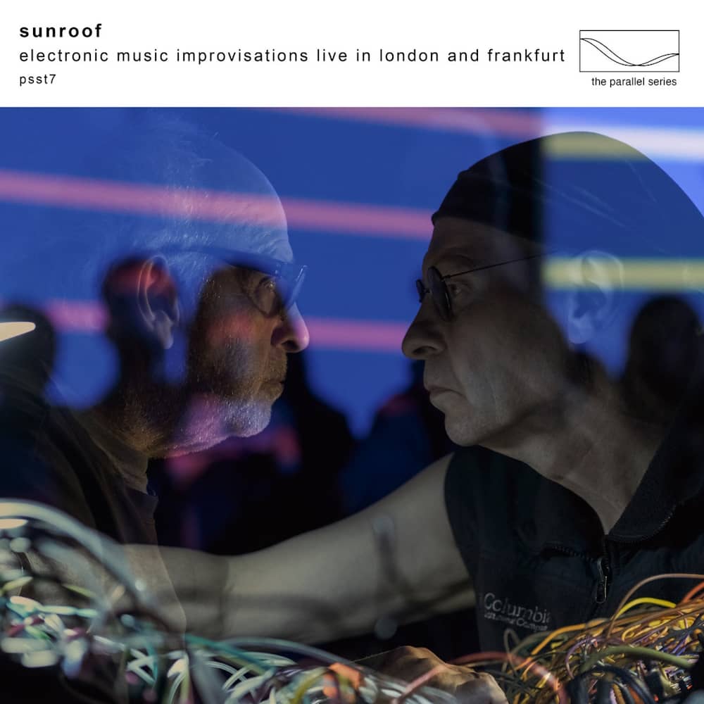 Sunroof - «Electronic Music Improvisations Live in London and Frankfurt» (Концерт)