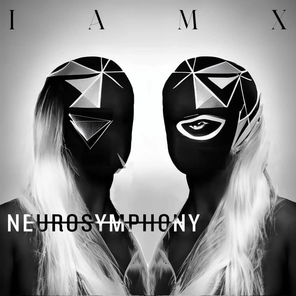 IAMX - «Neurosymphony» (Single)