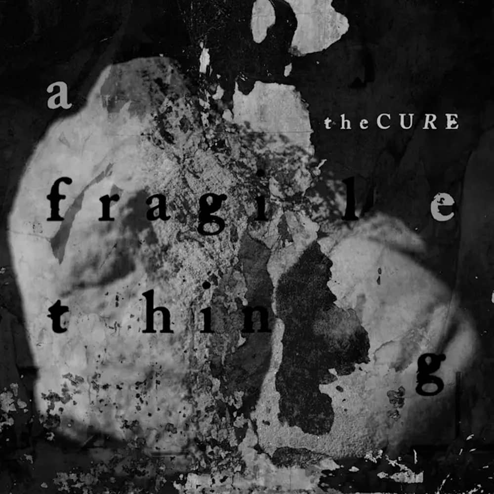 The Cure - «A Fragile Thing» (Сингл)