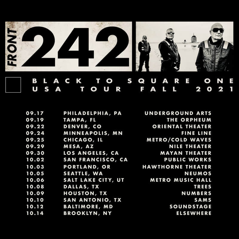 FRONT 242 - BLACK TO SQUARE ONE US TOUR 2021