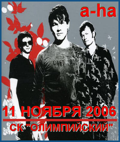 A-HA: ANALOGUE TOUR   [11.11.2006,  «»]